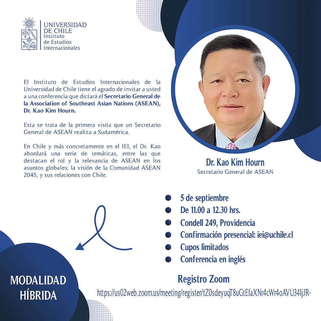 IEI U. Chile (@ieiuchile) on Twitter photo 📌📌El próximo 5 de septiembre, el <a href="/ieiuchile/">IEI U. Chile</a> recibirá la visita del Secretario General de <a href="/ASEAN/">ASEAN</a>, Dr. <a href="/hourn_kao/">DR KAO KIM HOURN</a>, quien dictará una conferencia en la cual abarcará distintos temas, como el rol y la relevancia de #ASEAN en los asuntos globales; la visión de la Comunidad ASEAN 📌📌El próximo 5 de septiembre, el <a href="/ieiuchile/">IEI U. Chile</a> recibirá la visita del Secretario General de <a href="/ASEAN/">ASEAN</a>, Dr. <a href="/hourn_kao/">DR KAO KIM HOURN</a>, quien dictará una conferencia en la cual abarcará distintos temas, como el rol y la relevancia de #ASEAN en los asuntos globales; la visión de la Comunidad ASEAN