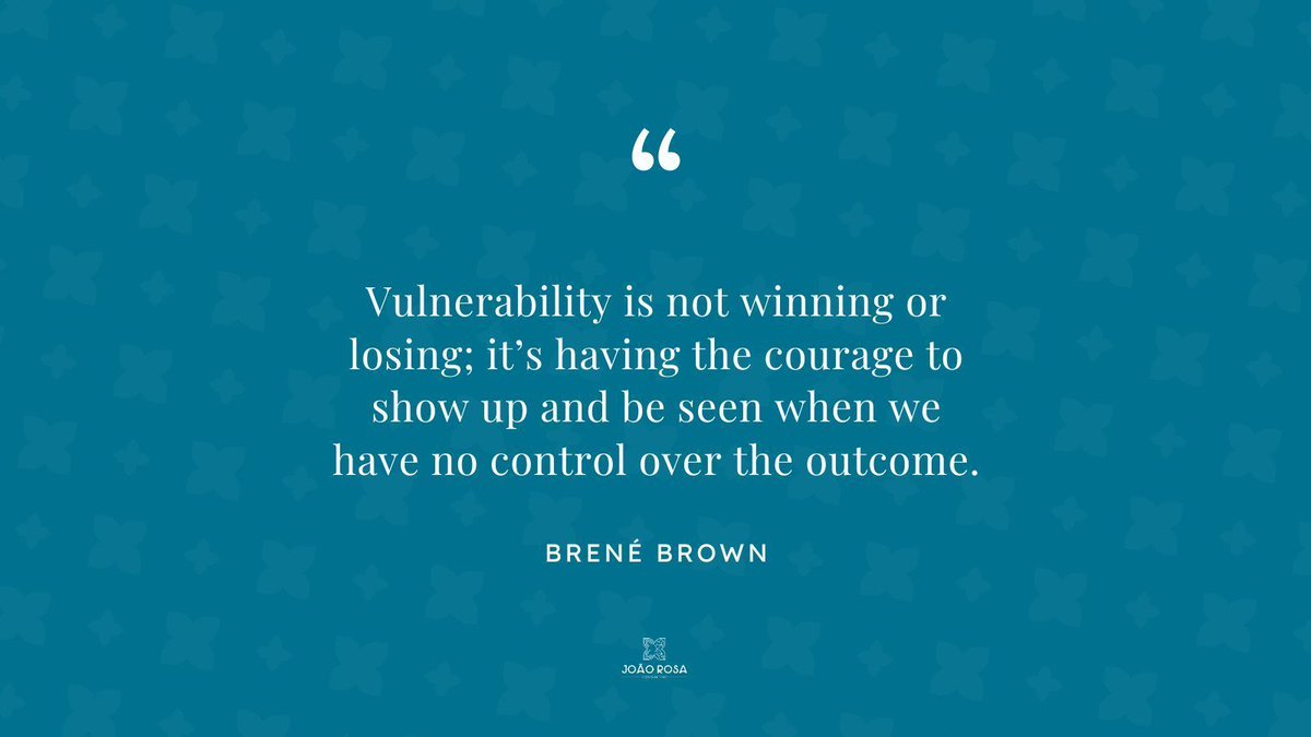 "Vulnerability is not winning or losing; it's having the courage to show up and be seen when we have no control over the outcome." - Brené Brown