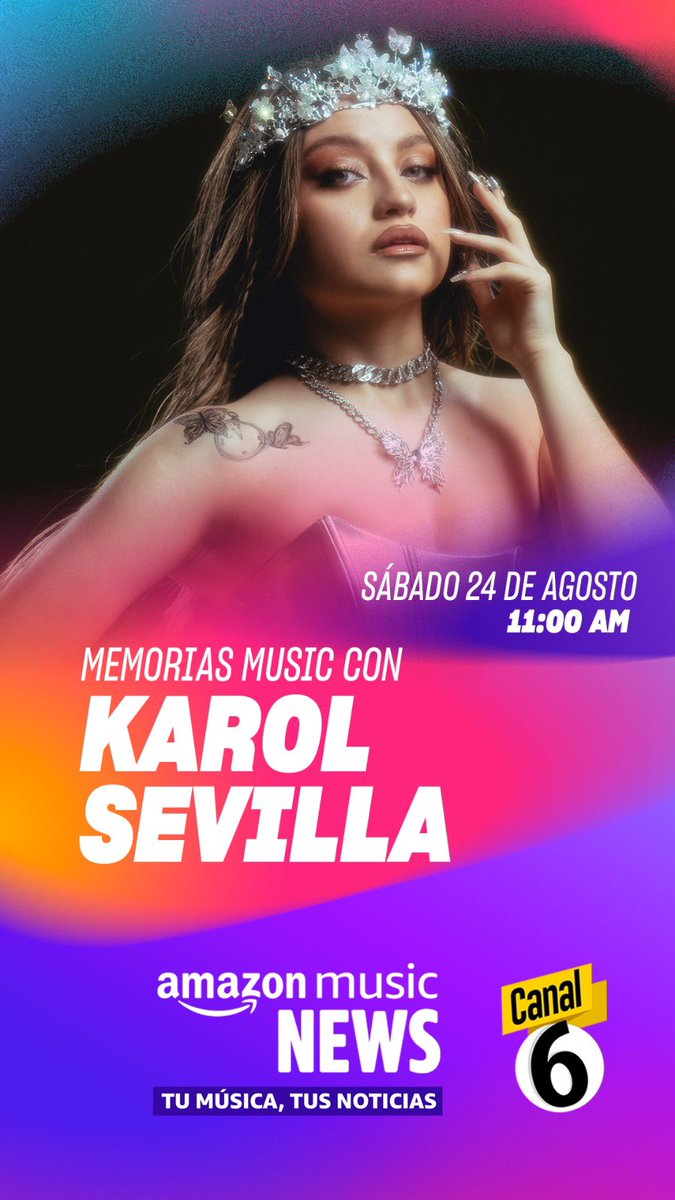‼️| Este sábado 24 de Agosto a las 11am Mex/12pm Pe por el canal 6 “Memorias Music con Karol Sevilla”.