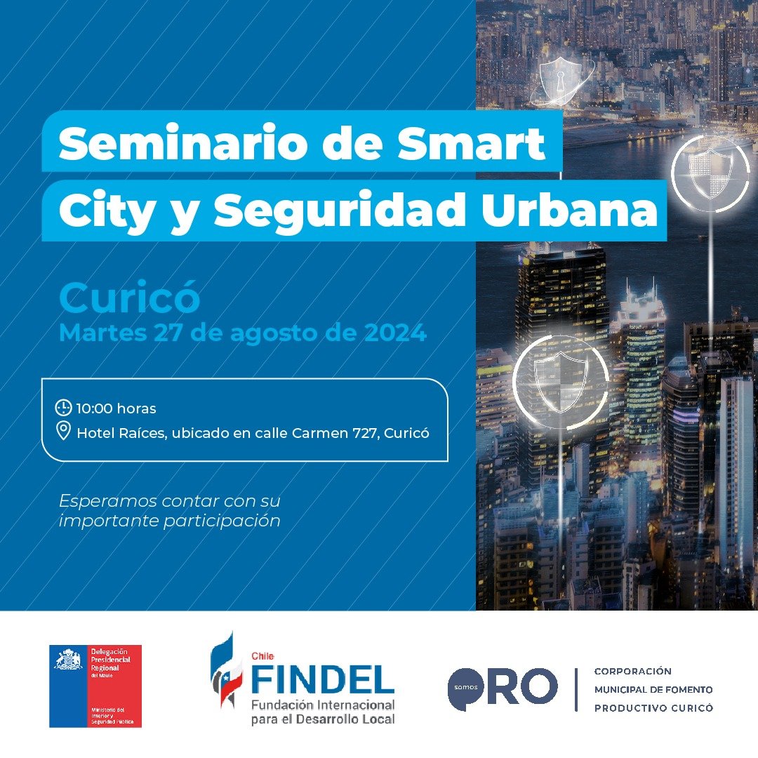 FindelC's tweet image. @FindelC junto a la Corporación Municipal de Fomento Productivo SomosPro y la Delegación Presidencial del Maule presentan #SmartCity y Seguridad Urbana.
Día: martes 27 
Lugar: Curicó.