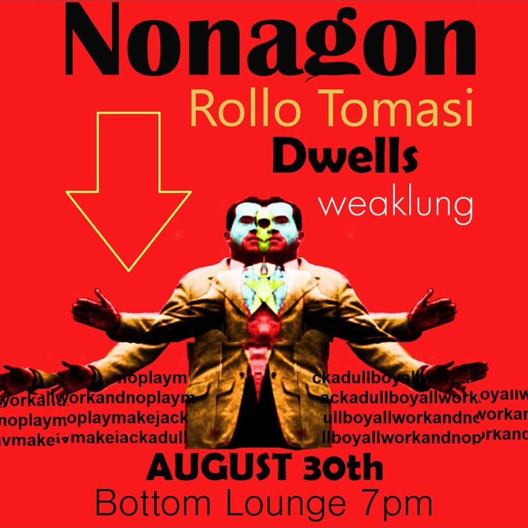Next Friday! Start your holiday weekend off with Nonagon, Dwells, Weaklung and us all together for a 17+ show <a href="/thebottomlounge/">Bottom Lounge</a>. Advance tickets available. Do it!