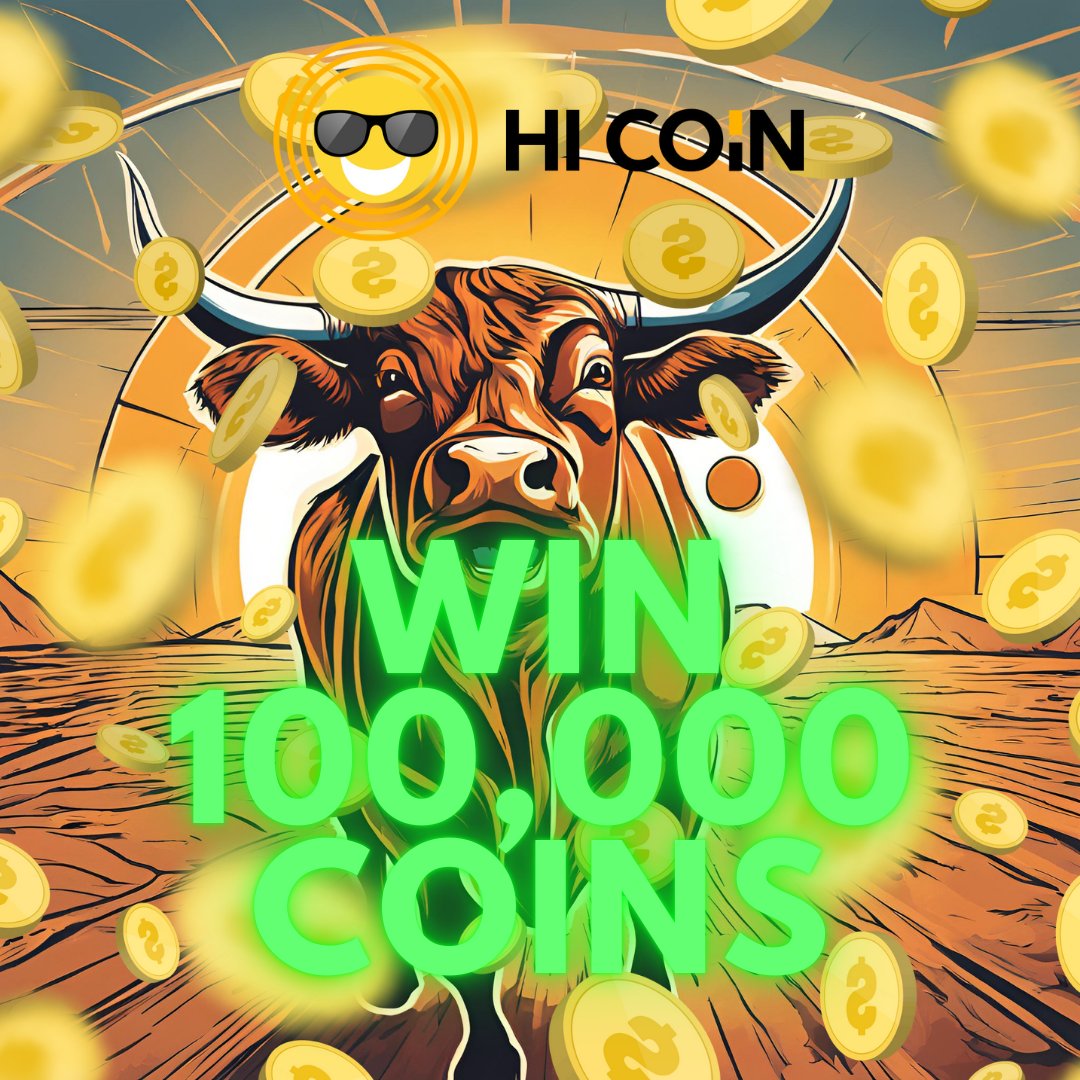 🚀 BIG BULL $HI SEASON GIVEAWAY! 🚀

💰 Win your share of 100,000 HI! Here's how to enter:

1. Like this tweet ❤️
2. Follow us ✅
3. Tag your friends 👥

LET'S GO TO SUN! 🎉 #HiNetwork