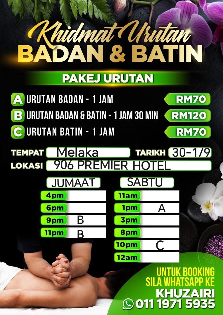 SEMPENA CUTI MERDEKA, WARGA MELAKA YANG NAK URUT BOLEH LAH BOOKING SEKARANG..
SAYA AKAN KE MELAKA PADA 30HB HINGGA 1HB..
WHATSAPP 01119715935