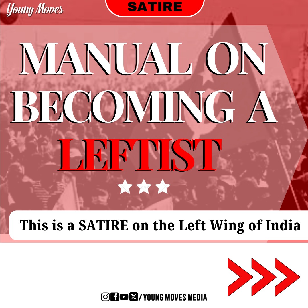 IndiaThinkForum's tweet photo. Let's read a satire on how to become a leftist.
A Manual on becoming a LEFTIST
Read: https://t.co/8vlHNGRFSv
#YoungMoves #Read #left #leftlobby #leftist #leftism #marxism #karlmarx #naxal #UrbanNaxalism #UrbanNaxal #rightist #politicalideology #satire #joke #meme #antiIndia https://t.co/wEbhdVLoa0