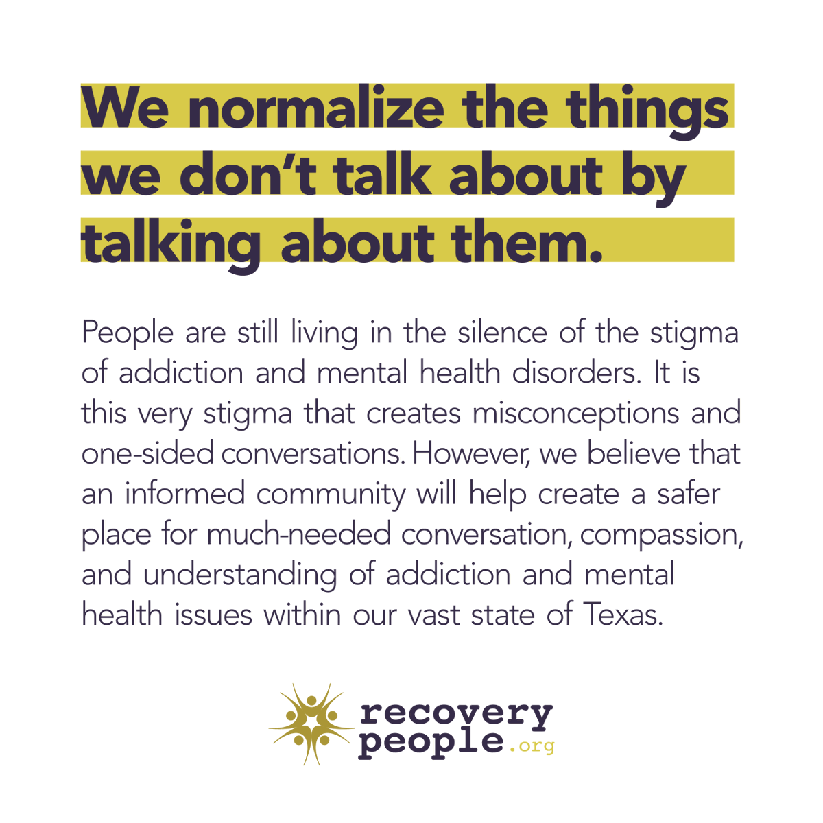 We know that lives can then be transformed.

We are people in recovery advocating for those who still live in the silence of addiction and mental health struggles.