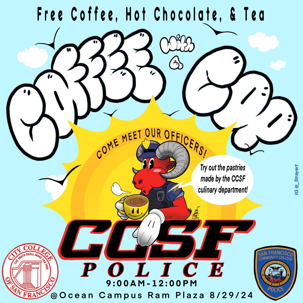 CCSFPD's tweet photo. Join us Thursday August 29, 2024 for “Coffee with a Cop” We will be at Ram Plaza from 9am-12pm for free Coffee, Hot Chocolate, and Tea. #coffeewithacop #communityengagementmatters #conversationwithacop #freecoffee https://t.co/ql5PFNGKT8
