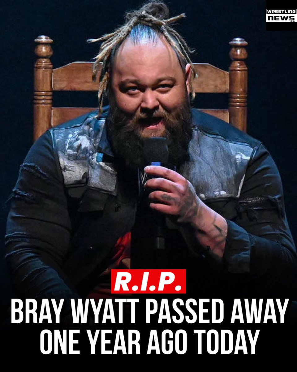 Bray Wyatt passed away a year ago today. RIP.