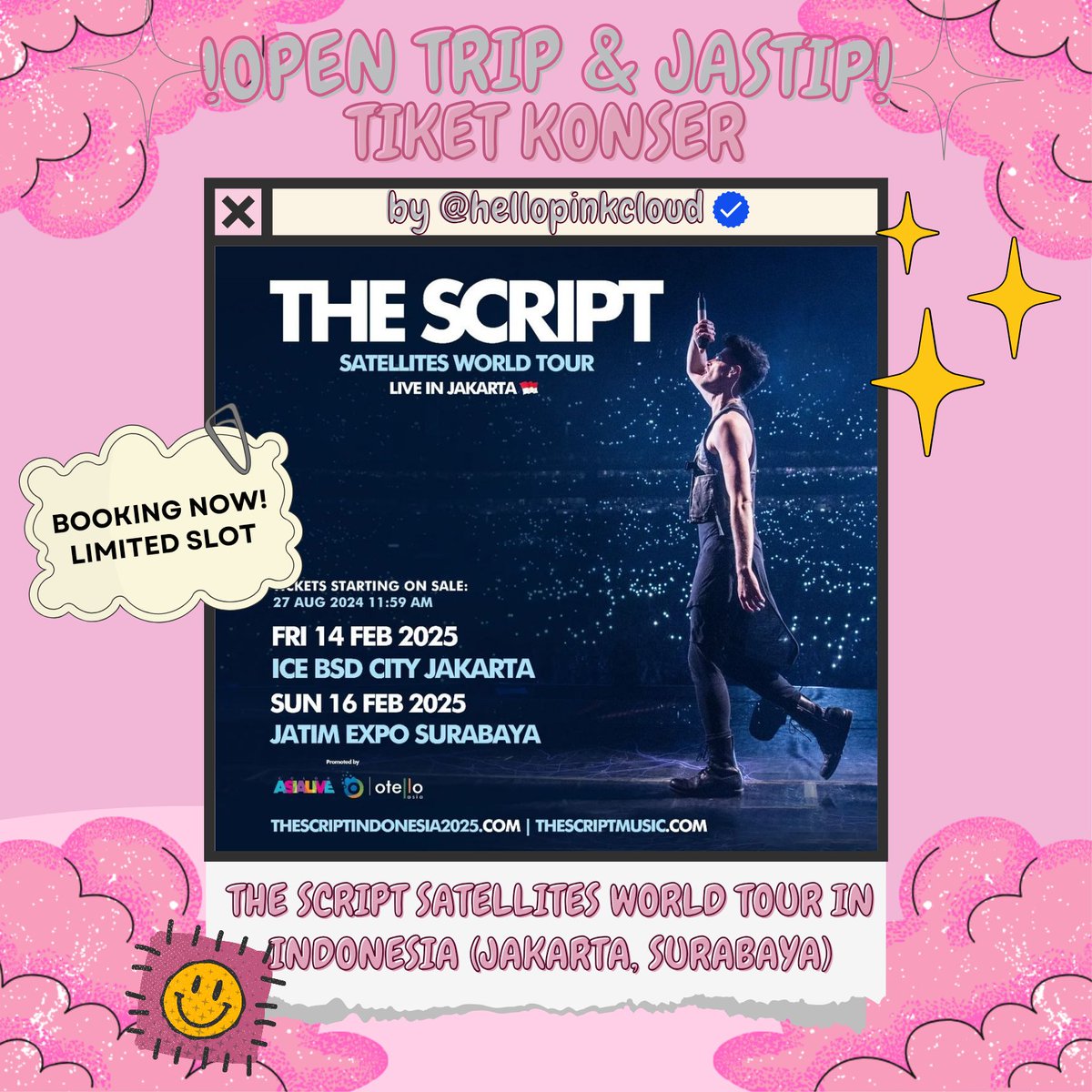firzyxna's tweet photo. [OPEN TRIP &amp; JASTIP WAR TIKET KONSER] THE SCRIPT SATELLITES WORLD TOUR in Indonesia

🗓️ Jumat, 14 Februari 2025
📍ICE BSD CITY JAKARTA
🗓️ Minggu, 16 Februari 2025
📍JATIM EXPO SURABAYA
📩more info @hellopinkcloud

#TheScriptFamily #THESCRIPTWORLDTOUR #ScriptSatellites #jastip https://t.co/6WCH9Y954E