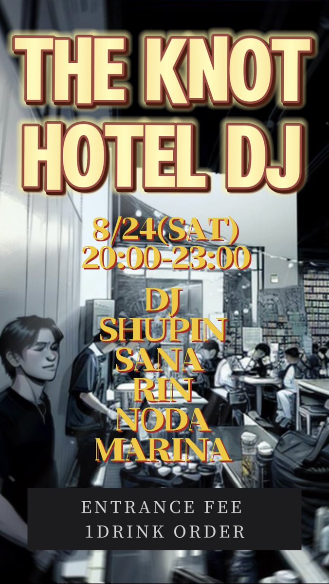 scratchdelight1's tweet photo. TODAY
THE KNOT HOTEL DJ🔉

DJ 
SHUPIN
MARINA aka 紅葉BAZOOKA
SANA 
RIN
NODA

8月夏のDJも残すところ後２回‼️
まだまだ暑いですがDJがより一層熱くしてくれるので是非皆さん遊びに来て下さい！

前回からENTRANCEは1ドリンクオーダーとなりました！ https://t.co/gIpiqc0hBE