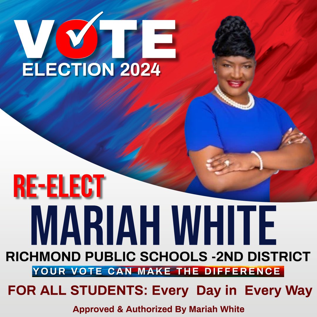 On NOVEMBER 5, RE-ELECT MARIAH WHITe for 2nd District #RichmondPublicSchools #RPS