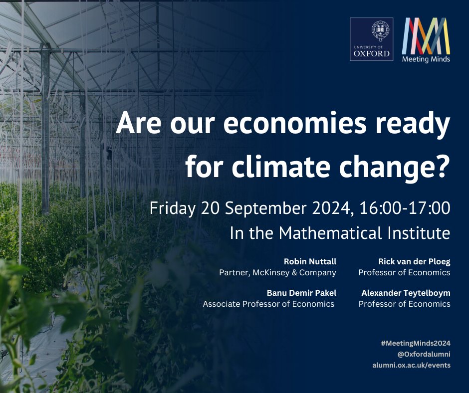 oxfordalumni's tweet photo. Are our economies ready for climate change? Join Prof @t8el, senior advisors, and researchers as they discuss strategies for tackling climate change and strengthening global economies. Book your place at Meeting Minds.

https://t.co/3zBtIZdQxn https://t.co/KmNULjSPKF