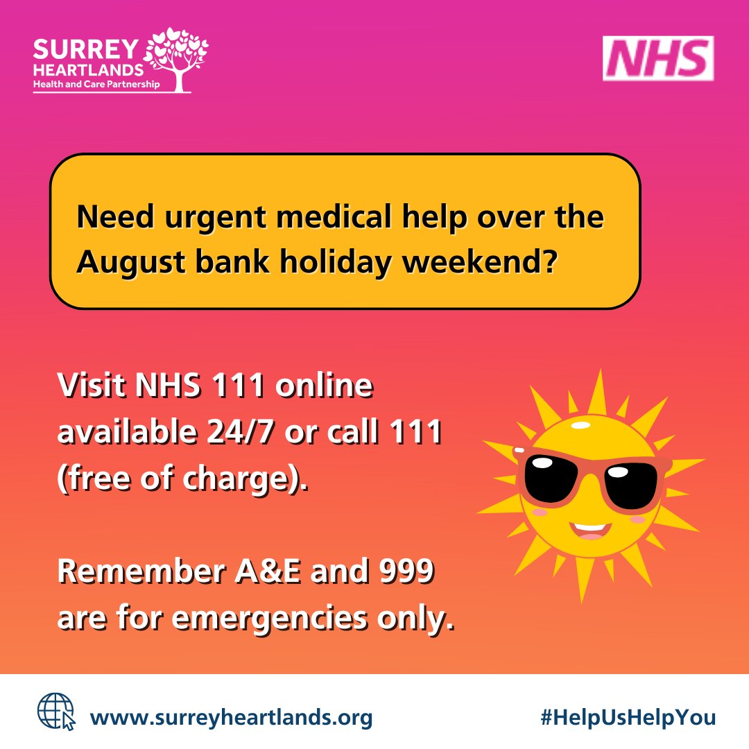 Need urgent medical help over the summer #BankHoliday weekend?

Visit NHS 111 online (available 24/7) or call 111 (free of charge).

Remember A&amp;E and 999 are for emergencies only.

#HelpUsHelpYou
