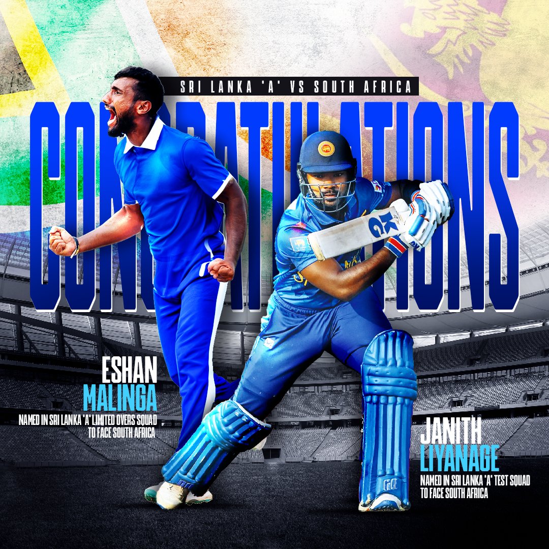 🌟Huge Congrats to Janith Liyanage &amp; Eshan Malinga!

Our very own Janith will represent Sri Lanka ‘A’ in the Test series against South Africa! 
Eshan has secured his spot in both the Limited Overs and Test squads! 

Best of luck to both as you shine on the international stage!🇱🇰