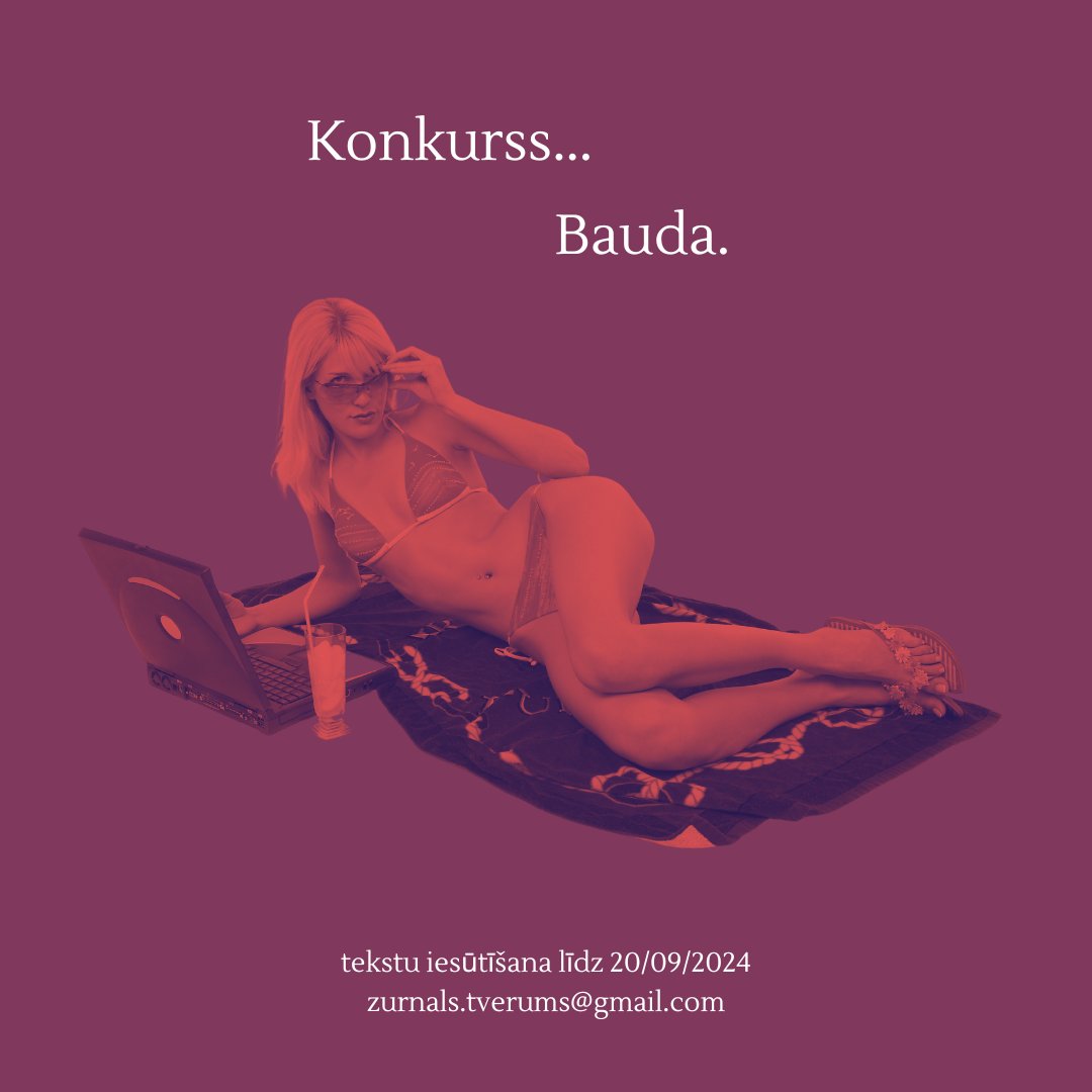 tverums's tweet photo. ir pienācis laiks izjust.... Žurnāls “Tvērums” izsludina 9. numura tēmu BAUDA. Gaidīsim 8000 – 16 000 rakstu zīmes (ieskaitot atstarpes)........ https://t.co/zcC3SWi5fw https://t.co/oyJdKJlMjJ