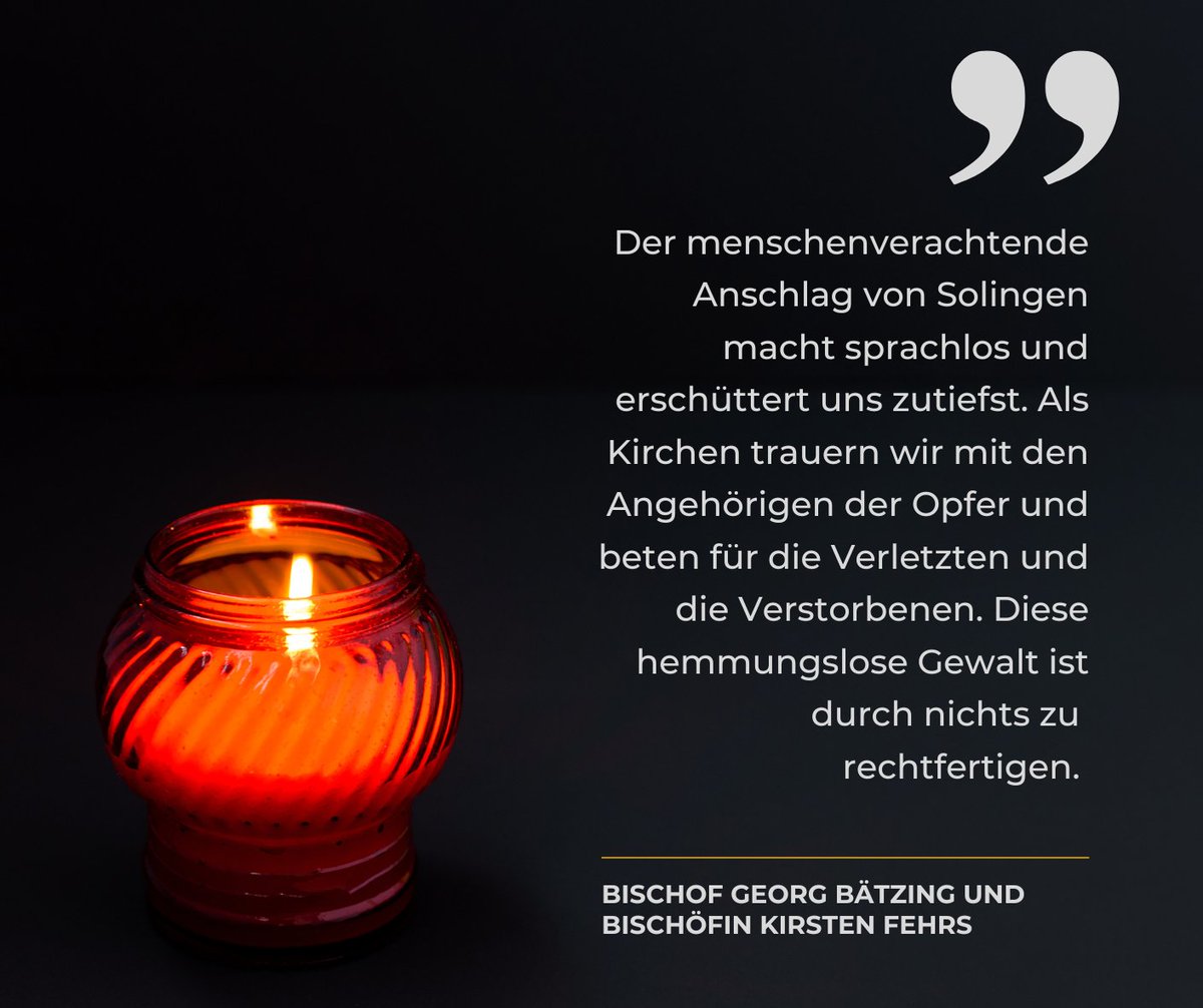 Deutsche Bischofskonferenz (@dbk_online) on Twitter photo Zum Anschlag mit mehreren Toten und vielen Verletzten am gestrigen Freitagabend in #Solingen, erklären die Ratsvorsitzende der Evangelischen Kirche in Deutschland (<a href="/EKD/">Evangelische Kirche</a>), Bischöfin Kirsten Fehrs, und der Vorsitzende der Deutschen Bischofskonferenz, Bischof Dr. Georg Bätzing: Zum Anschlag mit mehreren Toten und vielen Verletzten am gestrigen Freitagabend in #Solingen, erklären die Ratsvorsitzende der Evangelischen Kirche in Deutschland (<a href="/EKD/">Evangelische Kirche</a>), Bischöfin Kirsten Fehrs, und der Vorsitzende der Deutschen Bischofskonferenz, Bischof Dr. Georg Bätzing: