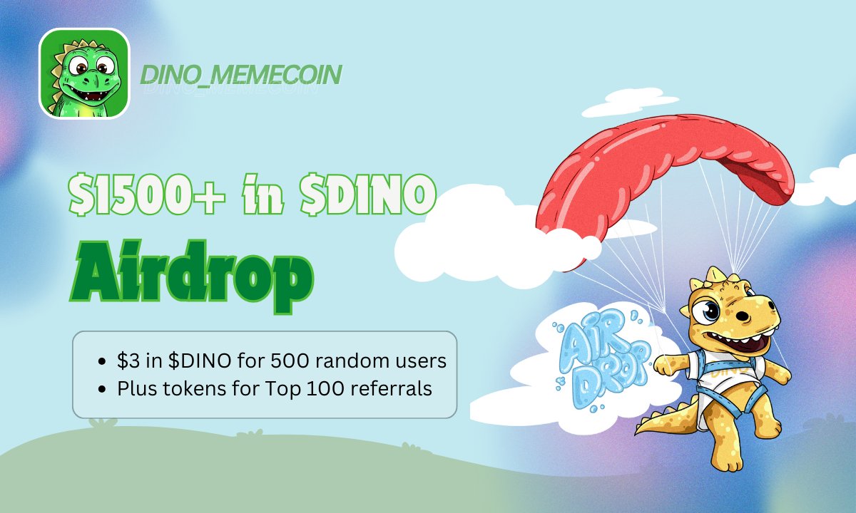 🪂 $DINO Airdrop is LIVE!!! 🪂

500 lucky winners who join our Airdrop will earn $3 in $DINO tokens each!

✅ Join now: t.me/DinoMemeAirdro…

PLUS: The top 100 referrers will score even more DINO tokens!

Airdrop rewards will be distributed around September 23rd. Don’t miss