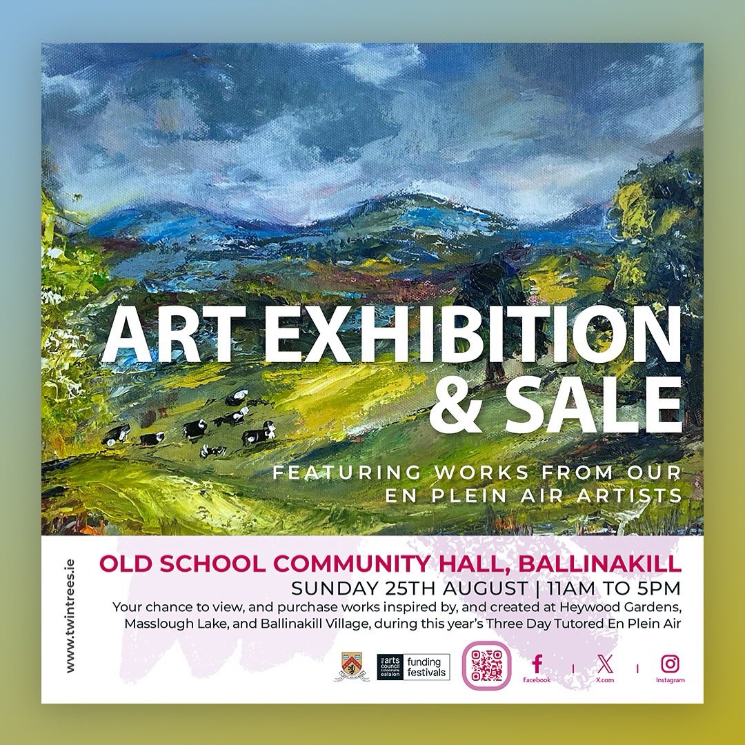 TheTwinTrees's tweet photo. 🎨 Reminder: Art Exhibition &amp; Sale Tomorrow! 🎨

Join us on Sunday, August 25th, from 11am to 5pm at the Old School Community Hall in Ballinakill for our Art Exhibition &amp; Sale - Featuring works from our En Plein Air artists

#TwinTreesFestival #ArtExhibition #Ballinakill #Art https://t.co/xoxMKr51cc
