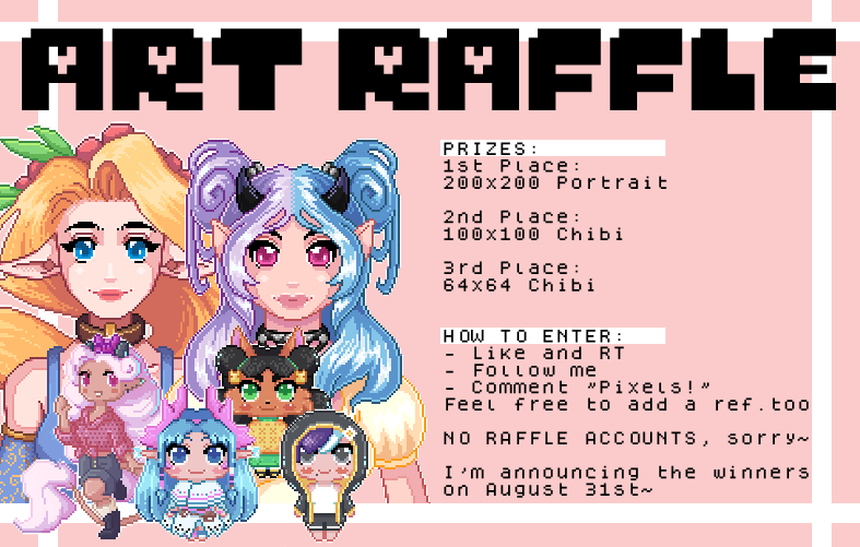 Pixeldotfae's tweet photo. ☆ART RAFFLE☆  

Another raffle so soon? Yup! Characters only this time ☺️

Prizes: 
1st: Portrait. 
2nd: Chibi. 
3rd: Smol chibi.  

How to enter: 
♡ Like and RT. 
♡ Follow me. 
♡ Comment with "Pixels!" Feel free to add a ref.

No raffle accounts, sorry~

Ends August 31st 💕 https://t.co/Nd9KJn25CT