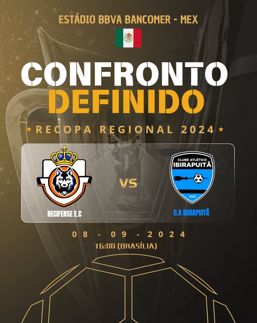 AFFBFutebol's tweet photo. A #RecopaRegional será no MÉXICO! 🏆🇲🇽

A final entre o 𝐂𝐚𝐦𝐩𝐞𝐚̃𝐨 𝐝𝐚 𝐍𝐨𝐫𝐍𝐨𝐫𝐝𝐞𝐬𝐭𝐞 e o 𝐂𝐚𝐦𝐩𝐞𝐚̃𝐨 𝐝𝐚 𝐒𝐮𝐥𝐃𝐞𝐬𝐭𝐞 será no dia 04/09/2024 às 16:00 (Brasília), no estádio BBVA Bancomer, no México.

📺: @TheGoalTV 

#RECxCAB
#RecopaNaGoalTV
#Recopa2024 https://t.co/CAW3jVovvb