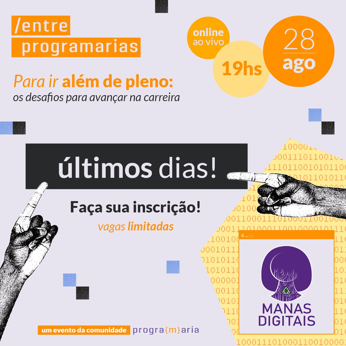 programaria's tweet image. ⌛ Últimos dias para se inscrever no #EntrePrograMarias em parceria com a Manas Digitais! O prazo encerra amanhã!⌛

🔗 Garanta sua inscrição gratuita no link da bio. As vagas são limitadas!

*As pessoas selecionadas receberão um e-mail de confirmação no dia 26/8.