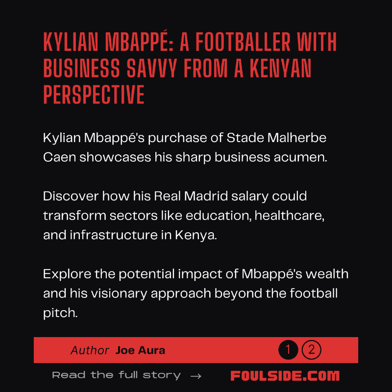 TheFoulside's tweet photo. Kylian Mbappé isn’t just scoring goals—he’s making smart business moves! 🇫🇷💼

Discover how his Stade Malherbe Caen investment is seen from a Kenyan perspective and what his earnings could mean for education, healthcare, and infrastructure.

Full story on https://t.co/fFnipqRifM