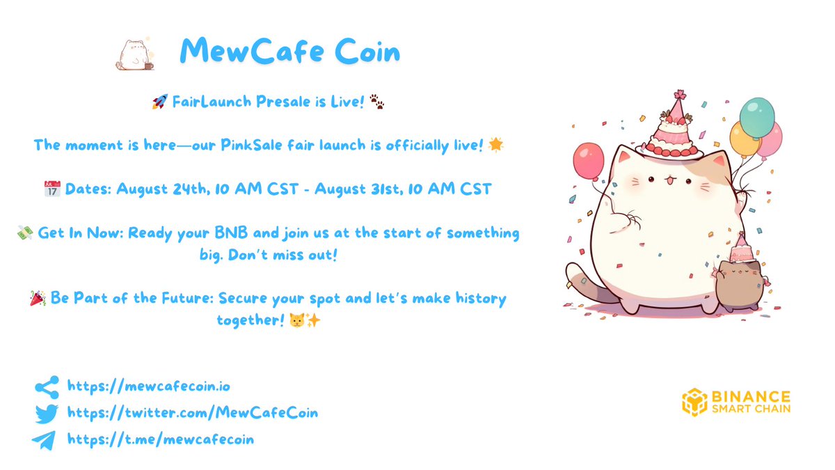 MewCafeCoin's tweet photo. 🚀 FairLaunch Presale is LIVE!*🐾
The wait is over—our PinkSale fair launch just went live! 🌟

👉 Click here: https://t.co/WaA8tC4Nam

📅 Dates: Aug 24, 10 AM CST - Aug 31, 10 AM CST

💸 Get In Now: Ready your BNB and join us at the start of something big. Don’t miss out!

🎉 Be Part of the Future: Secure your spot and let’s make history together! 🐱✨

#Crypto #FairLaunch #BNB #DeFi #MewCafeCoin #memecoin