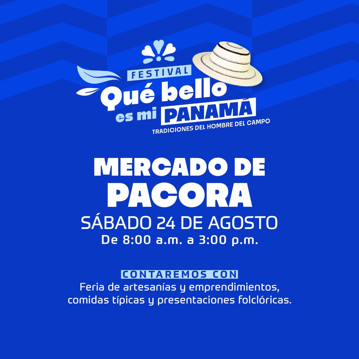 Panamaalcaldia's tweet photo. Esta es la agenda de la Alcaldía de Panamá para este fin de semana: 

🔹Festival Qué Bello es Mi Panamá
📌Sábado 24 de Agosto - Mercado de Pacora

Feria de Artesanías y emprendimientos locales, Comidas Típicas, Presentaciones Artísticas. https://t.co/k58hw986AT