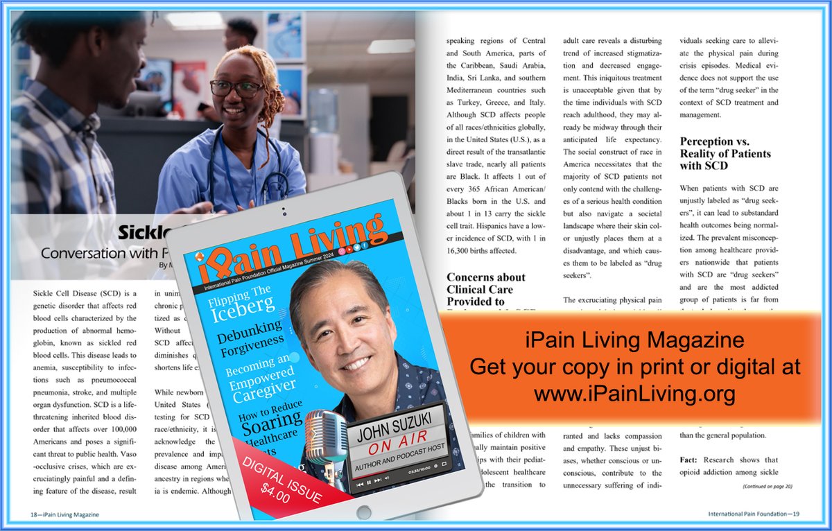 iPainOfficial's tweet image. Sickle Cell Disease: Conversation w Physicians &amp;amp; Clinical Teams 
Cover Story: Finding Better with John Suzuki SUMMER 2024 iPain Living Magazine - ipainliving.org #iPainLiving #ChronicPain #FindingBetter #JohnSuzuki