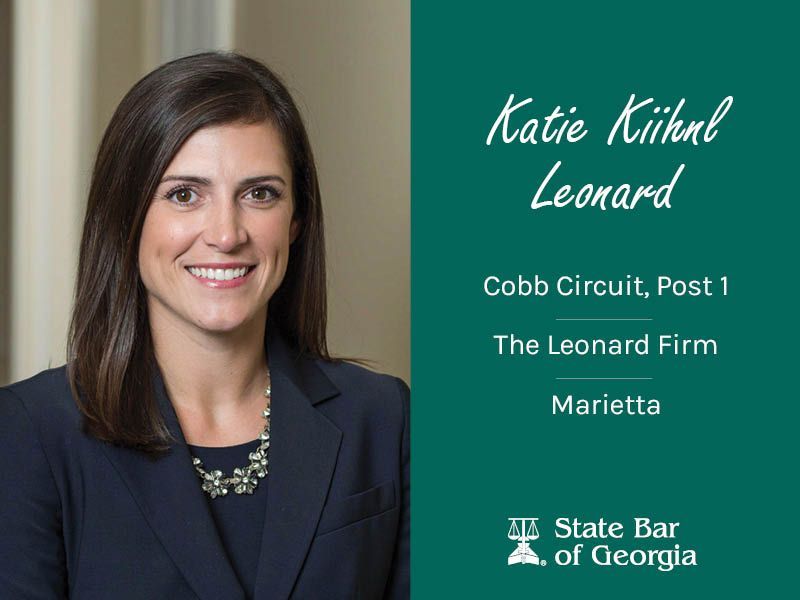 #MeetTheBOG Katie Kiihnl Leonard represents the Cobb Circuit, Post 1. She practices domestic relations at The Leonard Firm in Marietta.