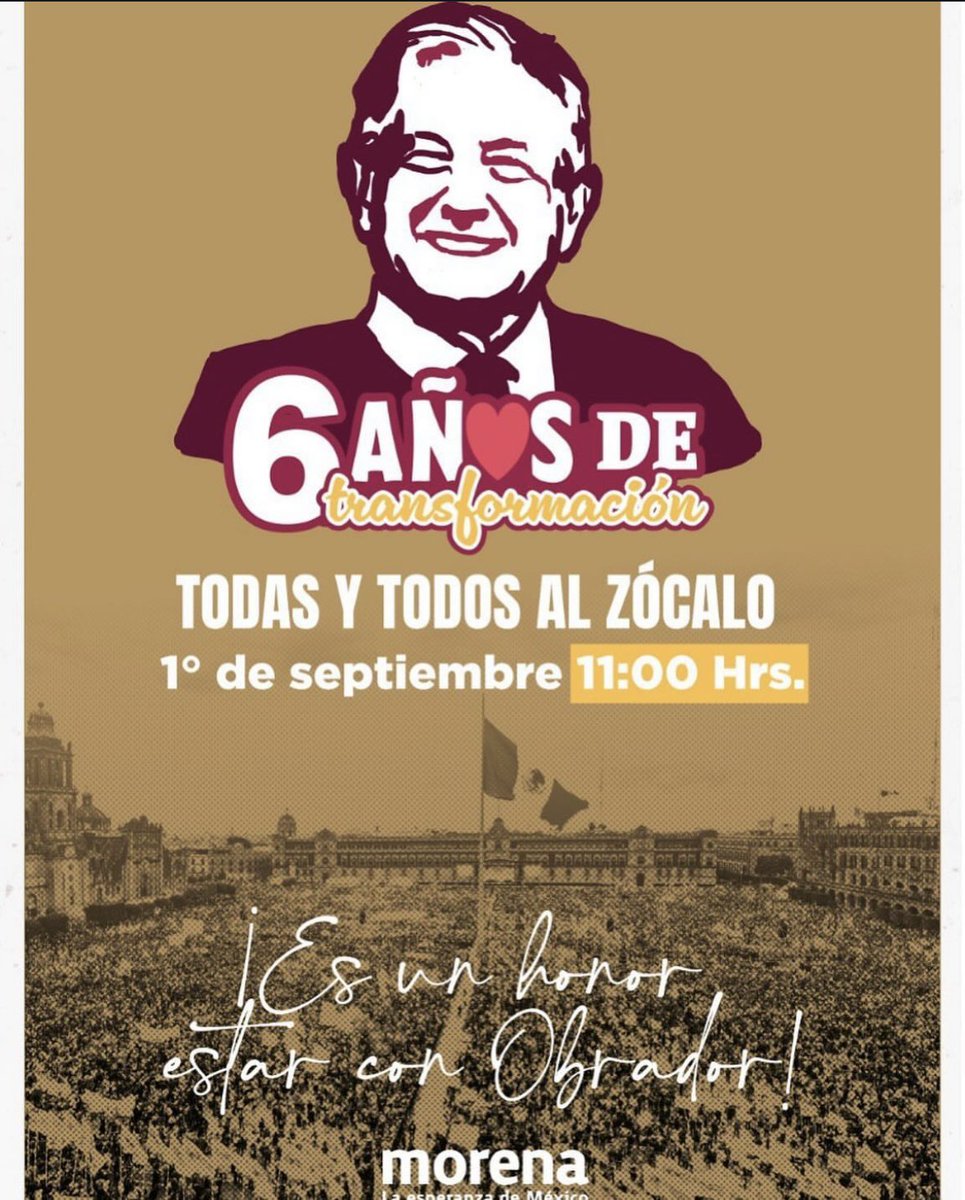 ¡Es un honor estar con Obrador!  ♥️

Este 1° de septiembre, nos vemos en el Zócalo de la Ciudad de México para acompañar a nuestro presidente López Obrador en su último informe de gobierno. <a href="/lopezobrador_/">Andrés Manuel</a>