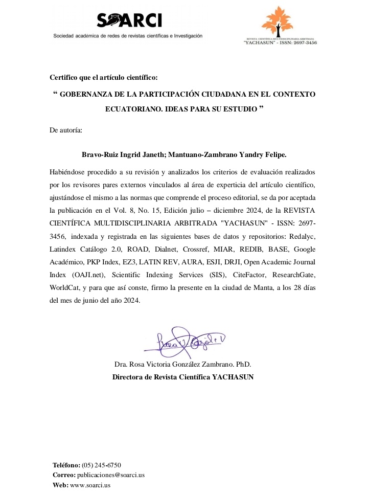 IngridBravoRuiz's tweet photo. Hoy, he recibido la aceptación de mi artículo titulado "GOBERNANZA DE LA PARTICIPACIÓN CIUDADANA EN EL CONTEXTO ECUATORIANO. IDEAS PARA SU ESTUDIO" para la publicación en la Revista Científica Multidisciplinaria Arbitrada "YACHASUN".

Estoy muy contenta con la oportunidad de contribuir a esta prestigiosa revista a través de mi publicación y espero que el artículo sea de interés y valor para sus lectores.

Agradezco también a mi tutor en la maestría de Administración Pública PUCE Manabí, Dr Yandry Mantuano, por la dedicación y guía durante este proceso. 

@PUCE_Ecuador