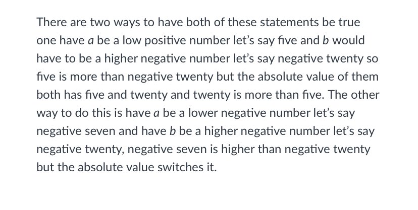Stephdw2414's tweet photo. Writing in Math is a beautiful thing! It deepens understanding of a concept and helps students organize their thought process! 
Prompt: You compare two numbers, a and b. Explain how 
a>b  AND |a| < |b| can both be true statements. 
Check out these st. Responses
@SandCreekInt https://t.co/FAOaF65svT