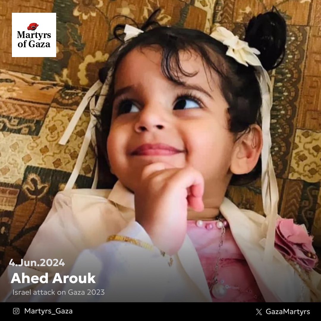 “the laughing, intelligent, and lighthearted girl, who captured the heart from the first meeting, will never laugh or see the bright future awaiting her”

Hi, I’m Ahed Arouk. My mama and baba are my best friends. I love mama because she makes the best food. And I love baba