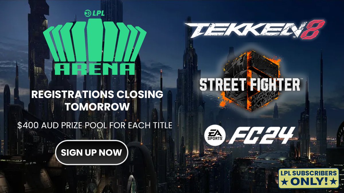 The registration period for our Arena Tournaments are ending tomorrow! ⏰

SIGN UP NOW
Tekken 8 - lplgg.co/Arena-Aug-Tekk…
Street Fighter 6 - lplgg.co/Arena-Aug-SF6
EA FC 24 - lplgg.co/Arena-Aug-FC24

These are subscriber-only tournaments. Subscribe today!
lplgg.co/4dyOEMW