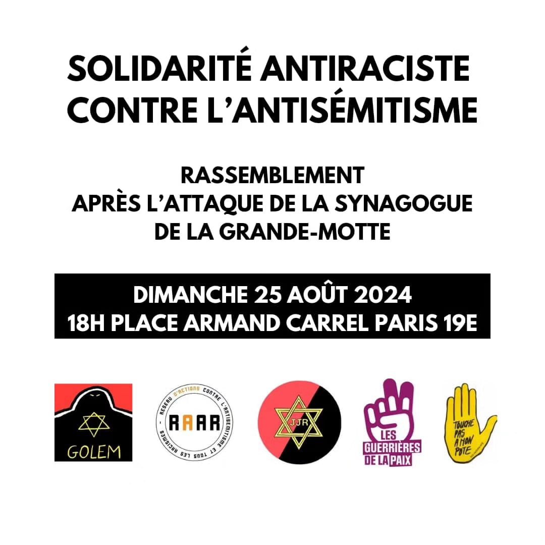 Collectif_Golem's tweet photo. Pour un rassemblement de solidarité antiraciste contre l’antisémitisme et tous les racismes au lendemain de l’attaque de la synagogue de la Grande-Motte. 

RDV ce dimanche 25 aout à 18h place Armand Carrel, Paris 19 eme 📍 https://t.co/kE5hh6ukLv
