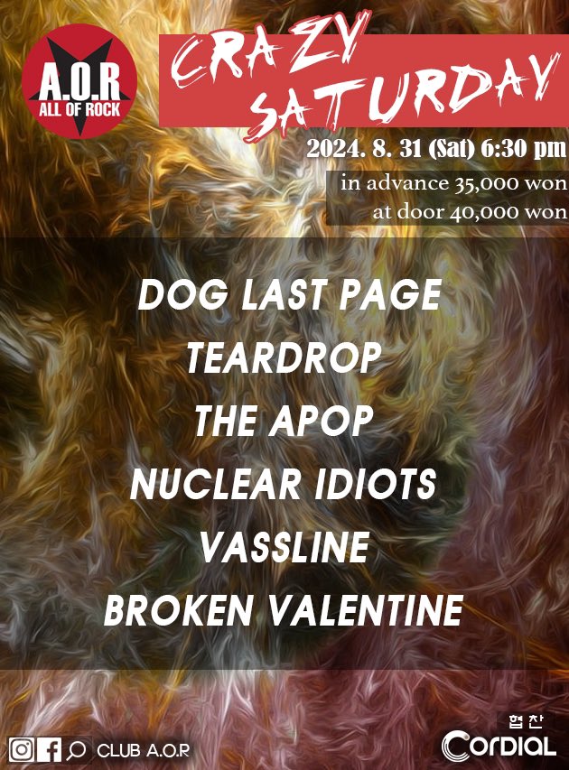 라인업 완전 쏘주

도그라스트페이지 DOG LAST PAGE
티어드랍 TEARDROP
에이팝 THE APOP
뉴클리어이디엇츠 NUCLEAR IDIOTS
바세린 VASSLINE
브로큰발렌타인 BROKEN VALENTINE