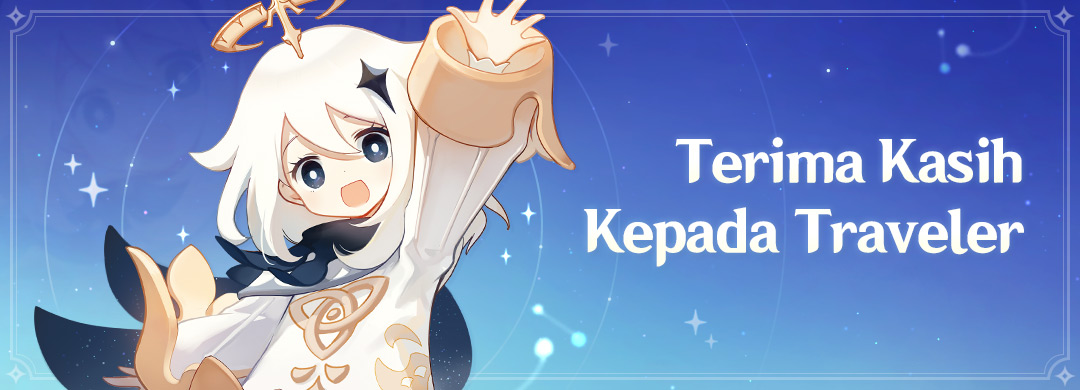 #Genshin4You #GenshinImpact

Sebuah Ucapan Terima Kasih

Dear Traveler,

Di penghargaan gamescom 2024, Genshin Impact telah memenangkan penghargaan "Best Mobile Game" dan sekali lagi mempertunjukkan keindahan Teyvat di panggung global. Kami akan mengirimkan Primogem ×1,000