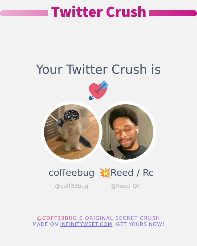 My Twitter Crush is: <a href="/Reed_QT/">💥reed / robert💥🔜 SUPERNOVA 2025</a>

➡️ infinityweet.me/secret-crush