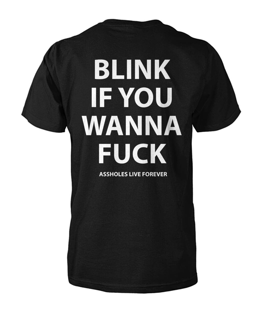 Teeshirtsideas's tweet photo. You can get the "Assholes Live Foreverblink If You Wanna Fuck" shirt from here:
👉https://t.co/SgvooCVjI8 https://t.co/VMPnpBKVi3