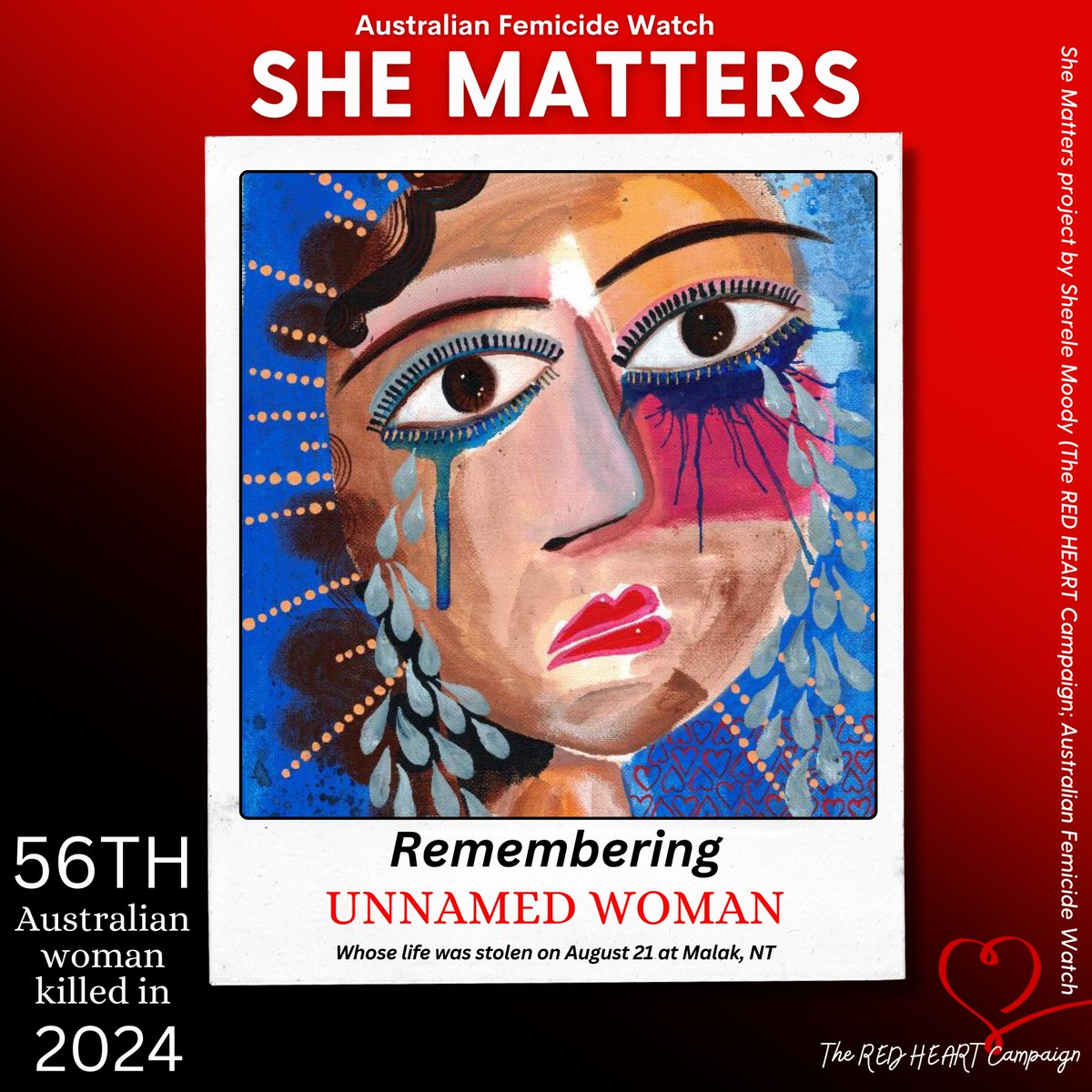 ❤️SHE MATTERS: UNNAMED WOMAN!❤️

August 21, 2024: A 43-year-old woman was killed at her home on Wednesday in Malak, NT. Her male partner charged with her murder. She is the 56th Australian woman killed this year.