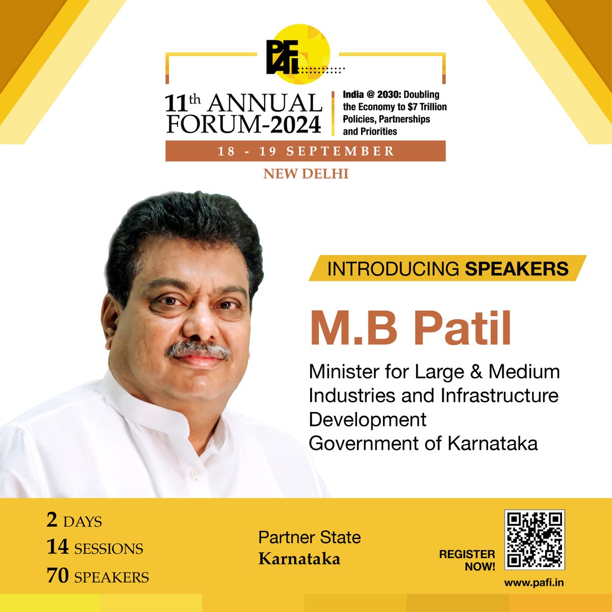 Public Affairs Forum of India (PAFI) is delighted to announce, M.B. Patil, the Hon'ble Minister for Large &amp; Medium Industries and Infrastructure Development, Government of Karnataka, as a keynote speaker at PAFI's 11th Annual Forum on September 18-19, 2024, in New Delhi.