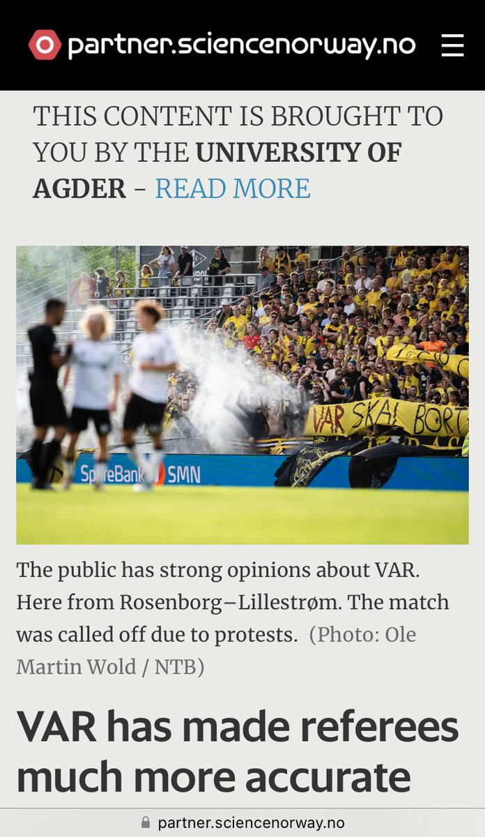 27/7 publiserte <a href="/forskningno/">forskning.no</a> ein artikkel frå <a href="/uiagder/">Universitetet i Agder</a> om VAR, skrive av to norske dommarar. I etterkant publiserte dei sjølv behørig kritikk både frå <a href="/ArveHj/">Arve Hjelseth</a> og <a href="/Heinert/">Egil Heinert</a>. No har dei likevel valt å publisere artikkelen i dei engelske kanalane sine – utan omsyn til kritikken