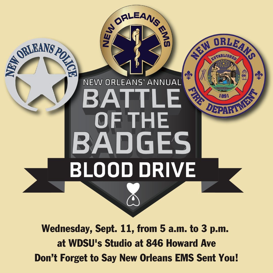 New Orleans EMS (@neworleansems) on Twitter photo The Annual Battle of the Badges blood drive returns to <a href="/wdsu/">wdsu</a>'s Studios on Wednesday, Sept. 11!
Schedule <a href="/thebloodcenter/">The Blood Center</a> donations here: tbcdonors.org/donor/schedule…
All donations this week count! Just tell them if you're donating for #NewOrleansEMS, the <a href="/NOLAFireDept/">New Orleans Fire Department</a> or <a href="/NOPDNews/">New Orleans Police Department</a>! The Annual Battle of the Badges blood drive returns to <a href="/wdsu/">wdsu</a>'s Studios on Wednesday, Sept. 11!
Schedule <a href="/thebloodcenter/">The Blood Center</a> donations here: tbcdonors.org/donor/schedule…
All donations this week count! Just tell them if you're donating for #NewOrleansEMS, the <a href="/NOLAFireDept/">New Orleans Fire Department</a> or <a href="/NOPDNews/">New Orleans Police Department</a>!