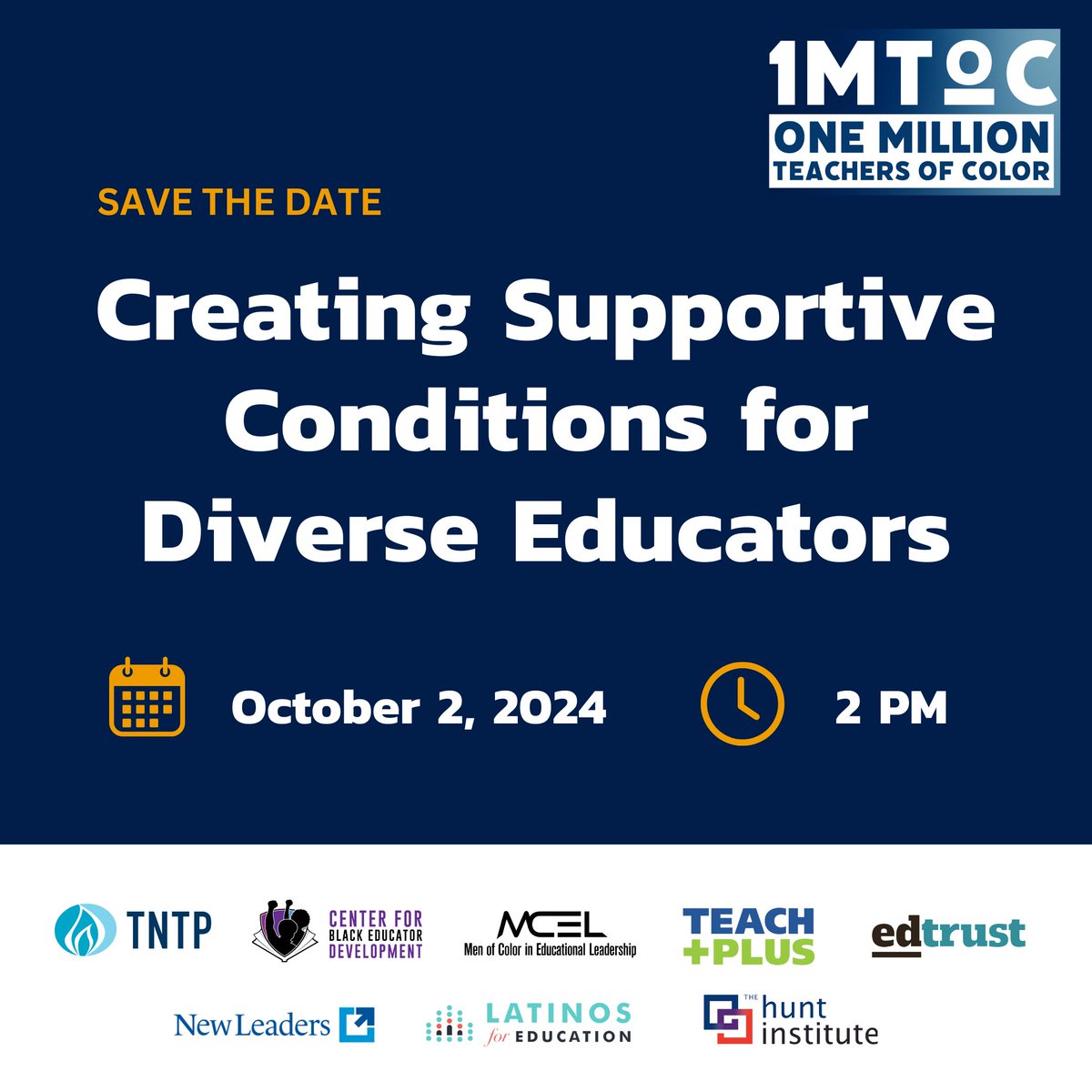 Save the Date! Join the #1MToC webinar Creating Supportive Conditions for Diverse Educators. We'll present findings &amp; recommendations from our upcoming policy brief on overcoming barriers to teacher diversity at the district level. shorturl.at/Ht2zu