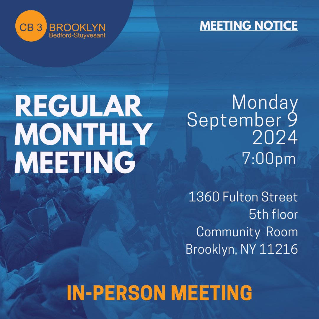 CB3 Bed-Stuy (@cb3brooklyn) on Twitter photo September 2024 General Meeting
Monday, September 9th @ 7 pm
1360 Fulton Street
5th fl Community Room
Brooklyn  
Agenda: 
drive.google.com/file/d/1CDFTkP…
Announcements?  forms.gle/87DdHhu43sgNn2… September 2024 General Meeting
Monday, September 9th @ 7 pm
1360 Fulton Street
5th fl Community Room
Brooklyn  
Agenda: 
drive.google.com/file/d/1CDFTkP…
Announcements?  forms.gle/87DdHhu43sgNn2…