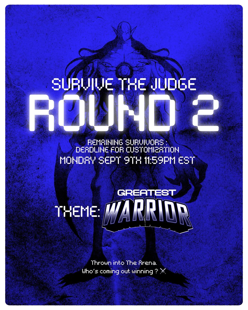 After a first round of intense voting, the following are the qualifying contestants…🩸

1. <a href="/NoWarPol/">Rain</a> 
2. @EGT_FLOW 
3. <a href="/ey3ay/">eyeay</a> 
4. <a href="/Frizoku/">fri 👹</a> 
5. <a href="/h2crypto_eth/">H2Crypto</a> 
6. <a href="/MetaTradingCo/">𝙆𝙃𝙄𝙍𝙊 ✳️</a> 
7. @mystiqnft 
8. <a href="/officialsamNFT/">Sameer✳️</a> 

You eight will receive the Judge’s Arm weapon trait. Thank you to