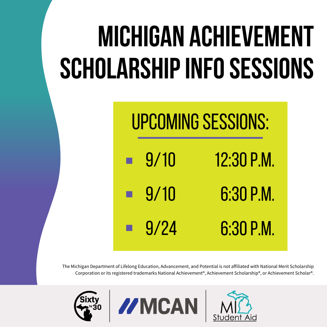 MICollegeAccess's tweet photo. Are you interested in learning more about the Michigan Achievement Scholarship? Sign up for an informational webinar provided by MI Student Aid. 
- September 10 at 12:30 p.m.
- September 10 at 6:30 p.m.
- September 24 at 6:30 p.m.

https://t.co/4aQxeiWoHb https://t.co/GJXMccxrqA