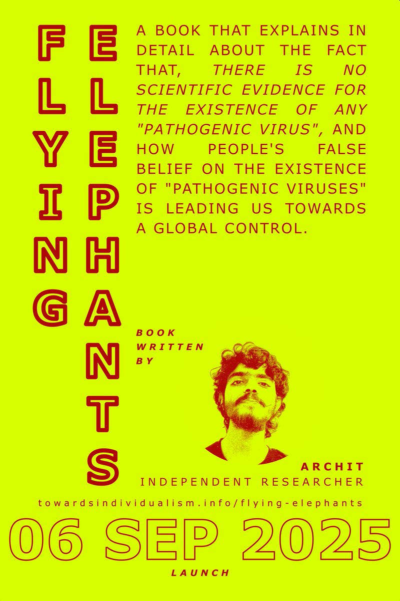 Archit_Revolt's tweet photo. Book Launch - 06 09 2025
Enabling every layman to understand 130 years of pseudoscience called "Virology", so as to free themselves from Global Control by dismantling the fear and false belief on the existence of alleged "pathogenic viruses".
https://t.co/pcY7GappnO https://t.co/kRqBuiy7n4