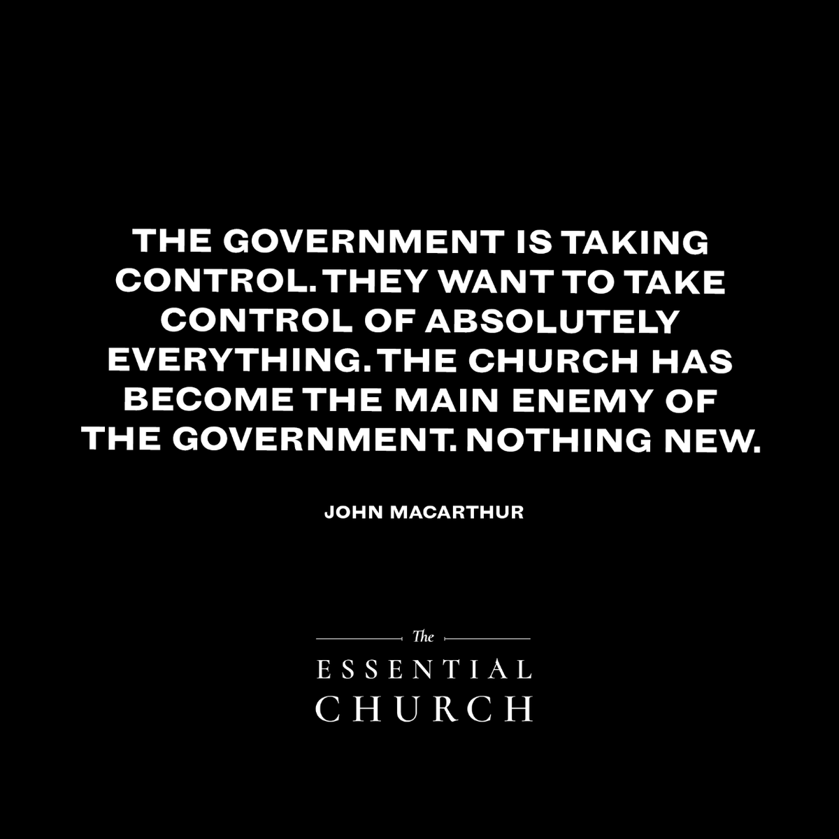Theessentialchu's tweet photo. The government is taking control. They want to take control of absolutely everything. The Church has become the main enemy of the government. Nothing new.  - John MacArthur

👉 https://t.co/HYSt4kfLO4 https://t.co/pauHJNP8Ke