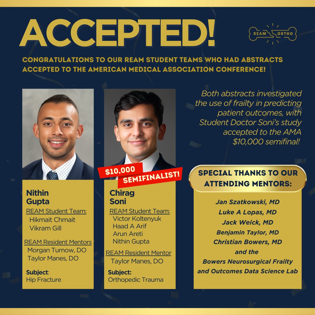 Congrats to our REAM students' <a href="/AmerMedicalAssn/">AMA</a> Conference abstract acceptances!

SD Soni's team's study was accepted as a $10,000 semifinalist in this year's 2024 AMA Research Challenge.

Special thanks to @bowersnsgylab for their support of our student members 

#orthotwitter